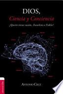 Dios, Ciencia y Conciencia