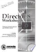 Director 8 workshop