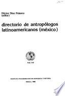 Directorio de antropólogos latinoamericanos (México)