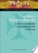 Doctrinas y relaciones de poder en el Cisma de Occidente y en la época conciliar (1378-1449)