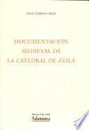 Documentación medieval de la Catedral de Ávila