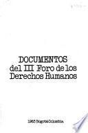 Documentos del III Foro de los Derechos Humanos