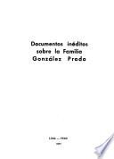 Documentos inéditos sobre la familia González Prada