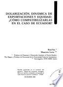 Dolarización, dinámica de exportaciones y equidad