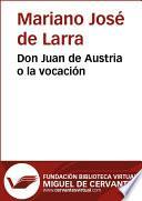 Don Juan de Austria o la vocación