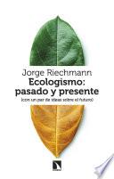 Ecologismo: pasado y presente