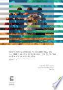 Economía social y solidaria en la educación superior: un espacio para la innovación (Tomo 1)