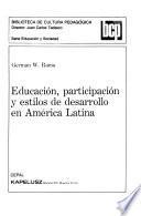 Educación, participación y estilos de desarrollo en América Latina