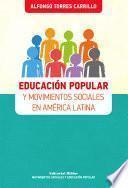 Educación popular y movimientos sociales en América Latina