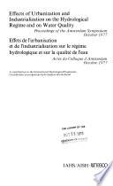 Effects of Urbanization and Industrialization on the Hydrological Regime and on Water Quality