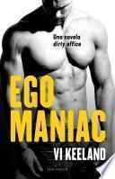 Egomaniac