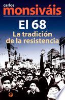 El 68, la tradición de la resistencia