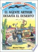 El agente Arthur desafia el desierto