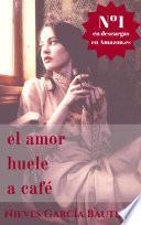 El amor huele a café