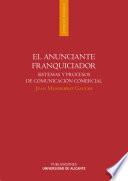 El anunciante franquiciador : sistemas y procesos de comunicación comercial