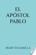 El Apóstol Pablo