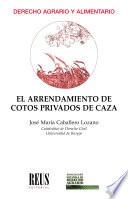 El arrendamiento de cotos privados de caza