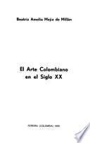 El arte colombiano en el siglo XX