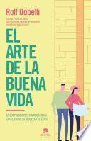 El arte de la buena vida (Edición española)