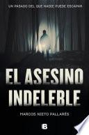 El asesino indeleble