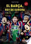 El Barça, rey de Europa