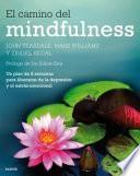 El camino del mindfulness : un plan de 8 semanas para liberarse de la depresión y el estrés emocional