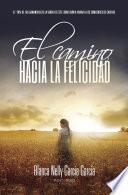 El camino hacia la felicidad