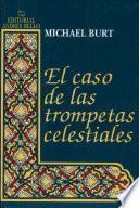 EL Caso de Las Trompetas Celestiales
