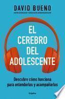 El cerebro del adolescente