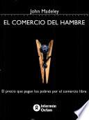 El comercio del hambre