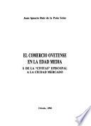 El comercio ovetense en la Edad Media: De la civitas episcopal a la ciudad mercado