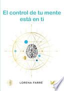 El control de tu mente está en ti