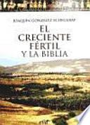 El creciente fértil y la Biblia