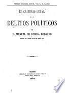 El criterio legal en los delitos políticos