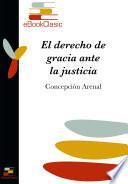 El derecho de gracia ante la justicia (Anotado)