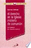 El derecho en la Iglesia, misterio de comunión
