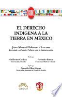 El derecho indígena a la tierra en México