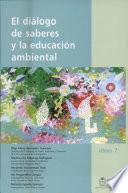 El diálogo de saberes y la educacíon ambiental