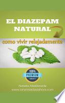 El Diazepam natural:cómo vivir relajadamente