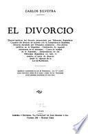 El divorcio. Efectos jurídicos del divorcio pronunciado por tribunales argentinos