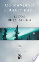 El Don de La Estrella / The Gift of Acabar: Todos Somos Capaces de Enriquecer El Patrimonio del Genero Humano.