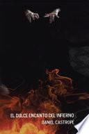 EL DULCE ENCANTO DEL INFIERNO