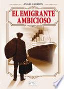 El emigrante ambicioso