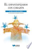 El espantapájaros con corazón