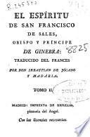 El espiritu de San Francisco de Sales, obispo y principe de Ginebra