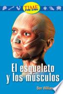 El esqueleto y los músculos (The Skeleton and Muscles): Early Fluent Plus (Nonfiction Readers)