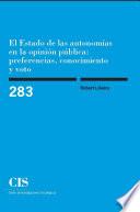 El Estado de las autonomías en la opinión pública: preferencias, conocimiento y voto