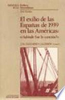 El Exilio de las Españas de 1939 en las Américas