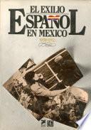 El Exilio español en México, 1939-1982