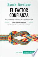 El factor confianza de Stephen M. R. Covey (Análisis de la obra)